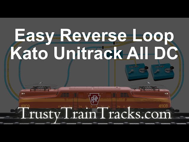 Easy Reverse Loop - Kato Unitrack All DC