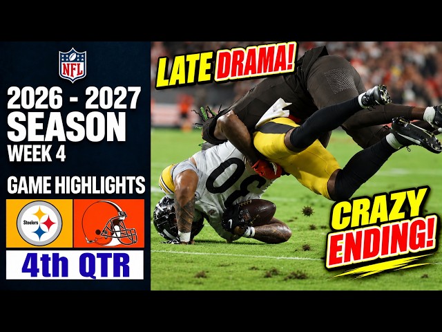 CRAZY ENDING!!! Steelers vs. Browns TNF | Game Highlights 4th-Qtr | Week 4 NFL 2026