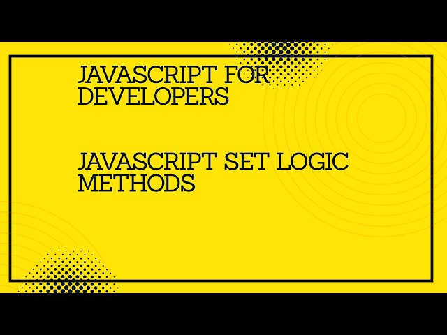 JavaScript for developers ||JavaScript Set Logic methods #javascript #tutorial #coding #programming