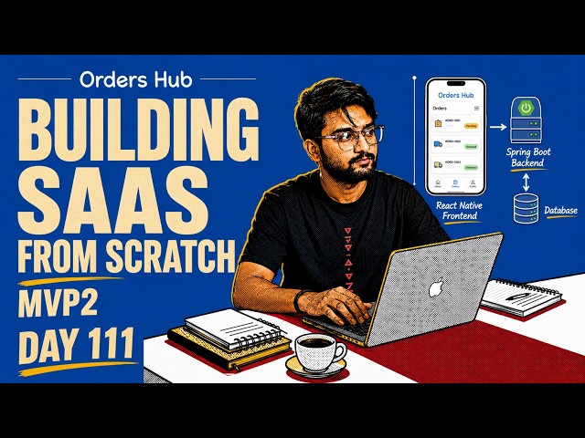 🔴 Day 111 | Building MVP 2 of My SaaS App | Spring Boot + React Native