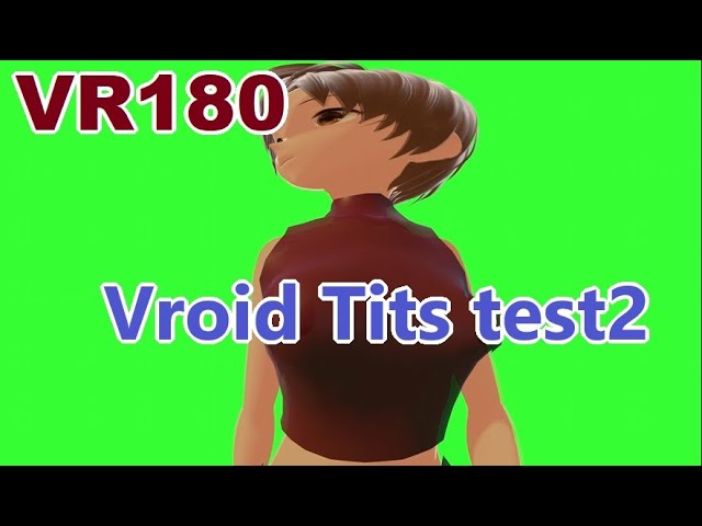 [VR180] Vroid Ti*s test2 [VRM Model DL]