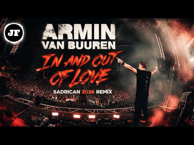 Armin van Buuren - In And Out Of Love (Sadrican 2026 Remix)