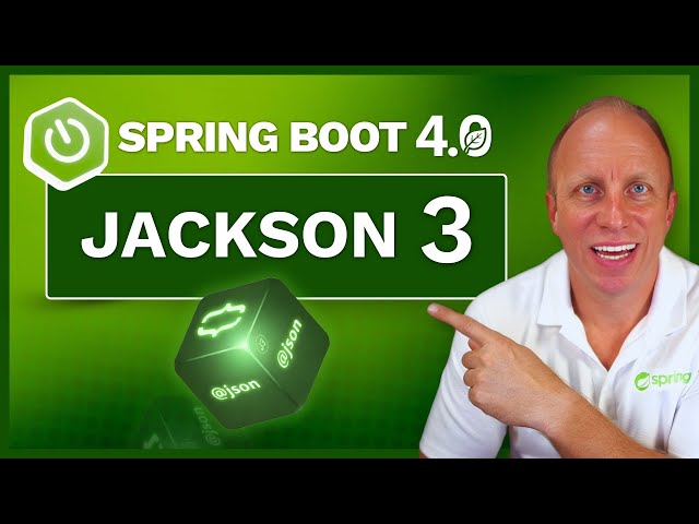 Jackson 3 Support is HERE: What's New in Spring Framework 7 & Spring Boot 4
