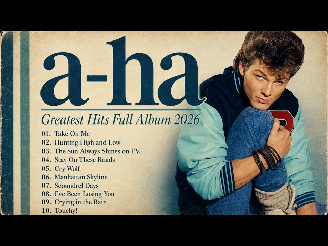 A-HA - Greatest Hits - Best of a-ha Full Album 2026#b1