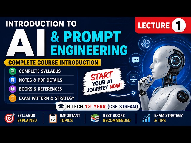 Introduction to AI & Prompt Engineering | Lecture 1 | Syllabus, Notes & Course Overview