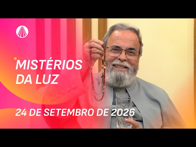 Terço de Aparecida com Pe. Antonio Maria - 24 de setembro 2026 [Mistérios da Luz]