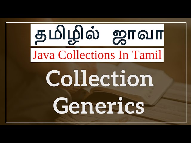 Java in Tamil - Collection Generics in Tamil - Java Full Course in Tamil- Muthuramalingam -Payilagam