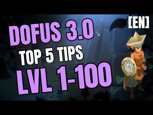 Reach Level 100 FAST in Dofus Unity - Top 5 Tips For New Players (Without Leeching!)
