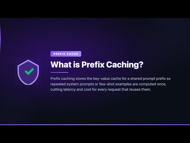 What is Prefix Caching?