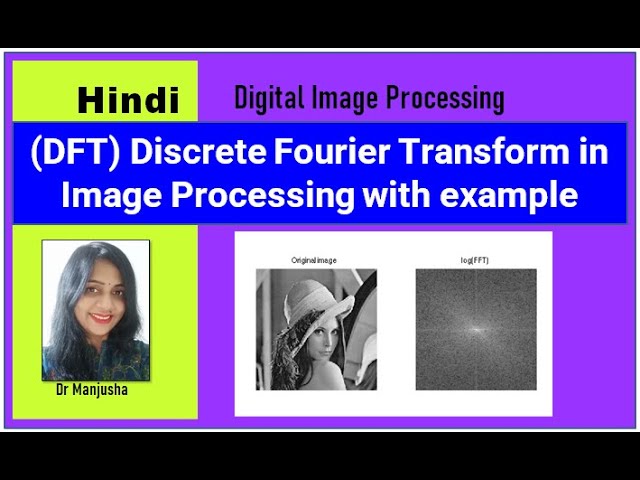 dft in image processing | Discrete Fourier Transform in Image Processing with example