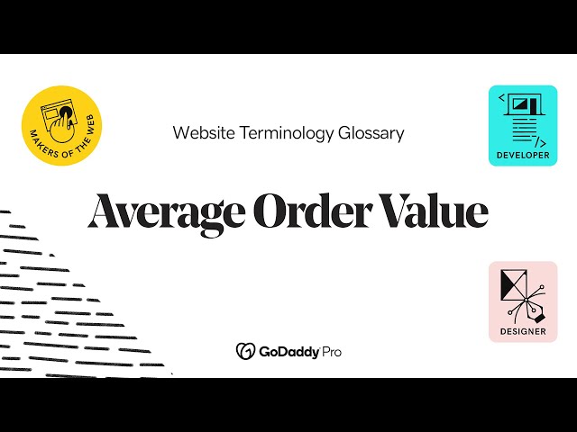 Average order value AOV Explained | Web Pro Glossary - Ecommerce  Vol.1