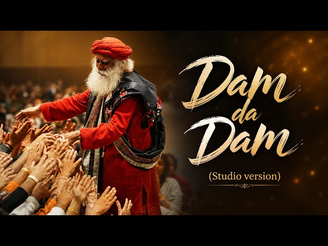 Dam da Dam | Studio version| Sounds of Isha | Aishwarya Nigam | Vishal Khatri #sadhguru #devotional