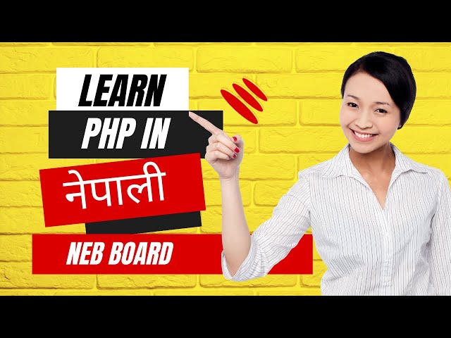 PHP in Nepali || NEB board Grade 12 || Computer science Class 12 PHP