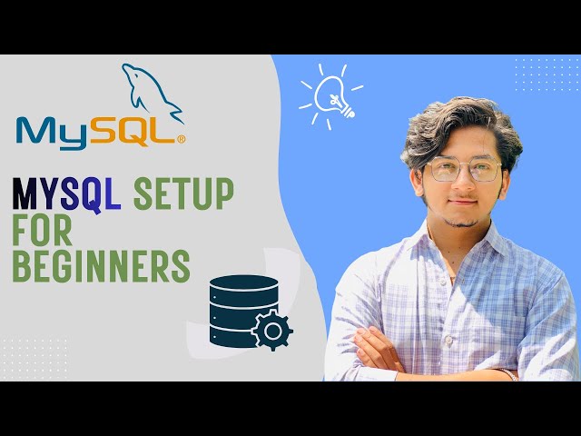 How to Install MySQL Server and Use MySQL Workbench | Step by Step Tutorial