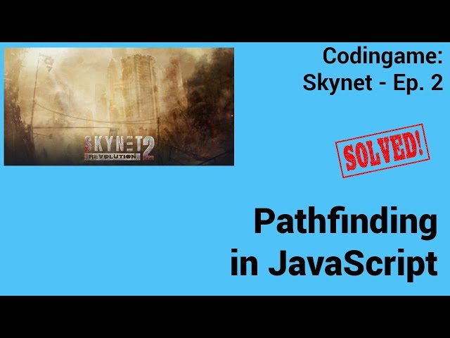 Pathfinding in JavaScript. Codingame: Skynet - Episode 2 - Solved