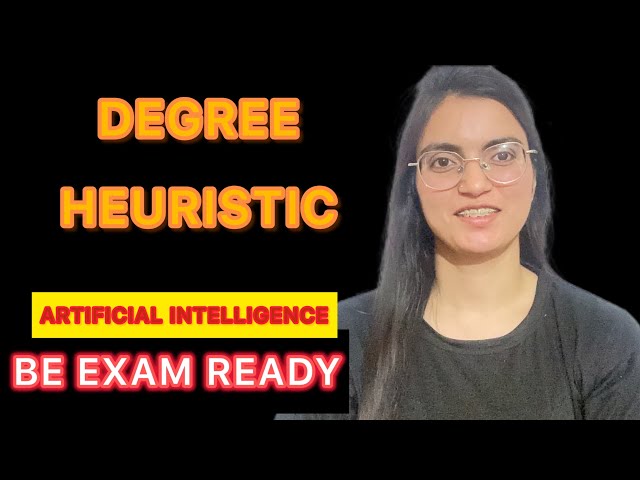 Degree heuristic in AI
