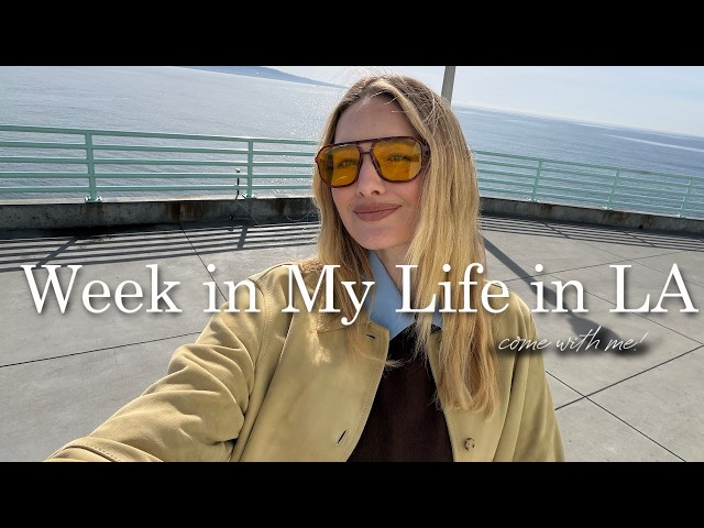 A Week in my Life in Los Angeles | Work Week, Modeling  & Winter in LA