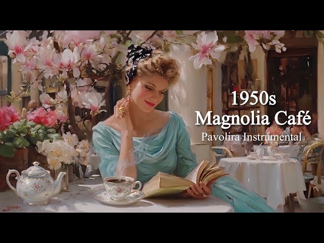 1950s Spring Magnolia Café | Pavolira Instrumental Music