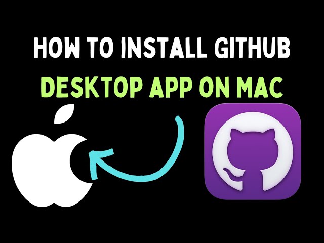 How to Install Github Desktop App on Mac