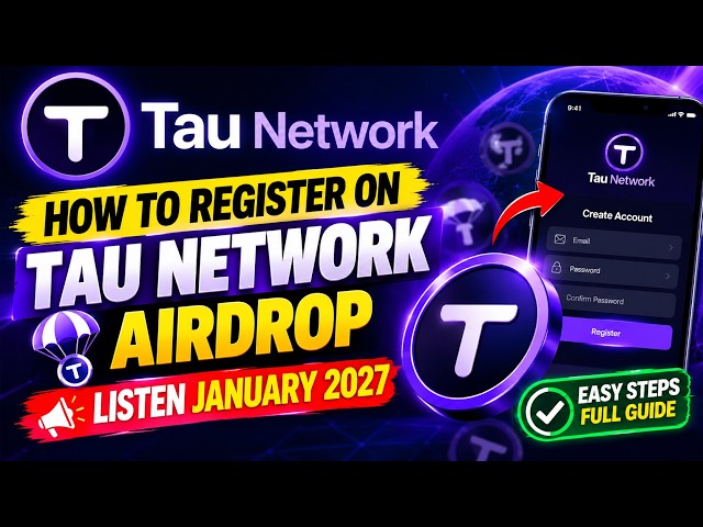 HOW TO REGISTER ON TAU NETWORK/ TAU NETWORK AIRDROP GUIDE
