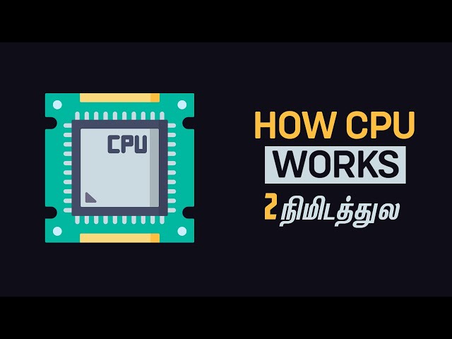 How CPU Works in 2 Minutes - தமிழ்