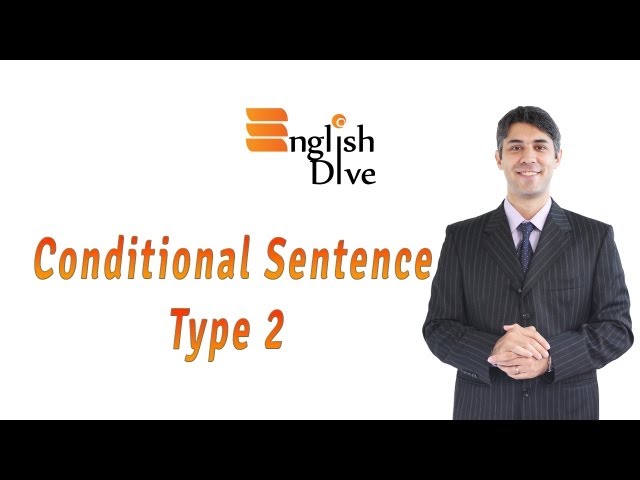 Conditional Sentence Type 2
