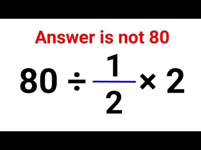 20 ÷ 1/2 × 2. Literally everyone thought the answer was 20 and got it wrong! Can you do it right?