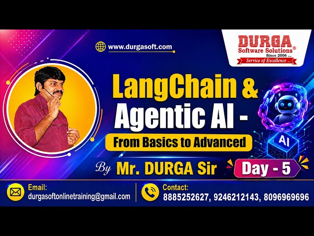 LangChain & Agentic AI - From Basics to Advanced tutorials || Day - 5 || by Mr. DURGA Sir