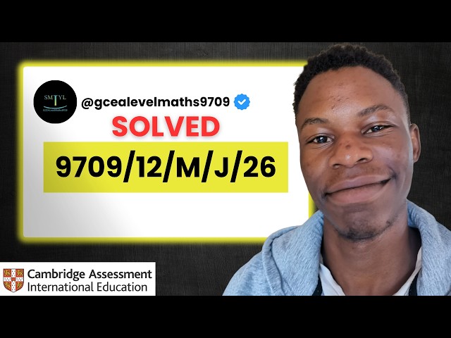 9709/12/M/J/26 | Paper 12 May June 2026 |CIE A Level Maths 9709 | Solved A level Past Paper