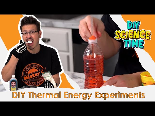 Heat and Thermal Energy Experiments - DIY Thermometer! Ep. 107 | DIY Science Time #DIYST1