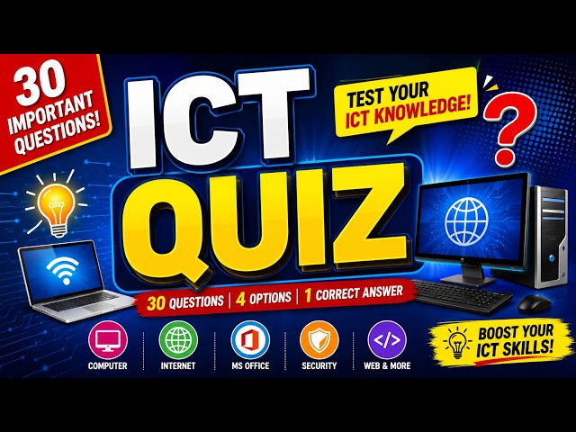 30 Important ICT Quiz Questions | Test Your Computer Knowledge | ICT MCQ Quiz #ICTQuiz #ICTMCQ