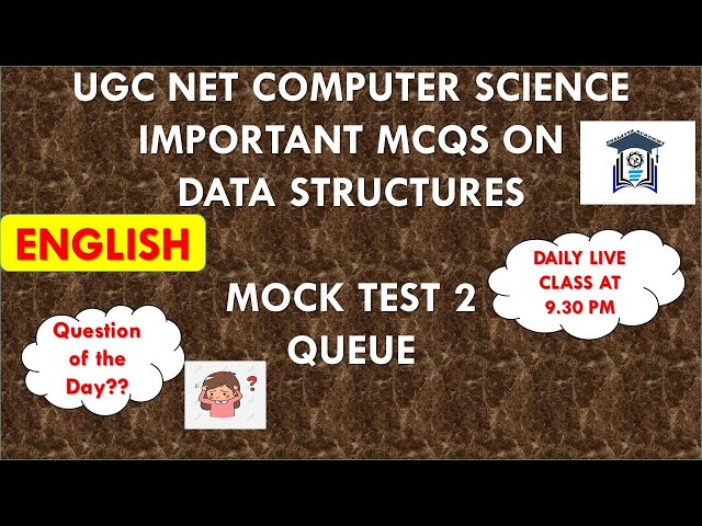 (Mock Test 2)  UGC NET Computer Science | Data Structures MCQs | TNSET 2021 | Queue