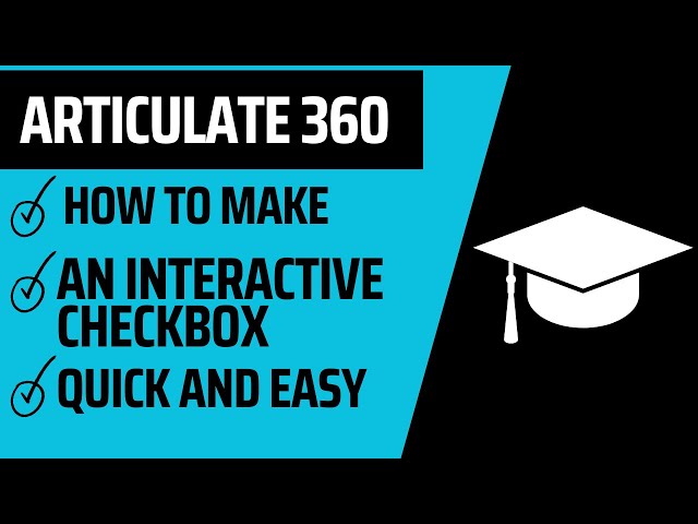 Articulate 360 - How to make an interactive checkbox quick and easy