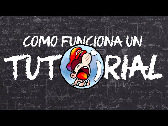 Cómo Hacer Un Buen Tutorial De Videojuegos