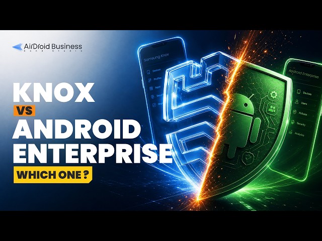Samsung Knox vs. Android Enterprise: What's the difference?
