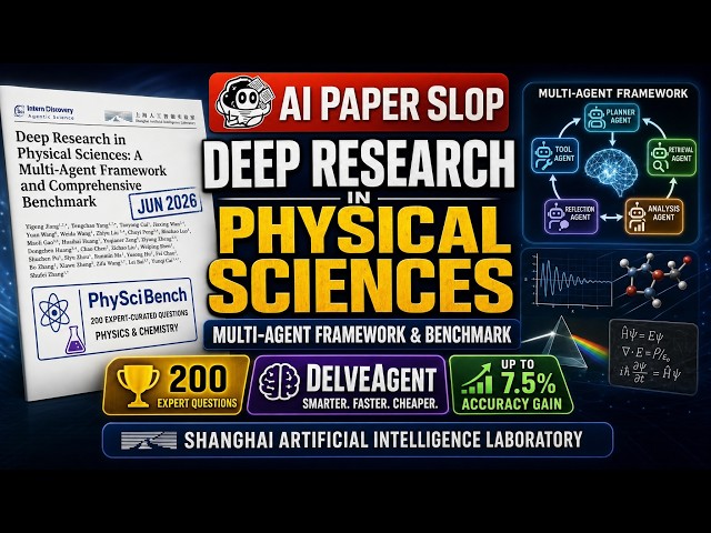 Deep Research in Physical Sciences: A Multi-Agent Framework and Comprehensive Benchmark (Jun 2026)