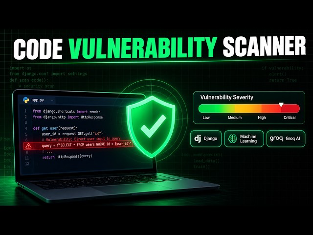 CodeGuard AI — Django Code Vulnerability Scanner with ML | Final Year Project with Source Code