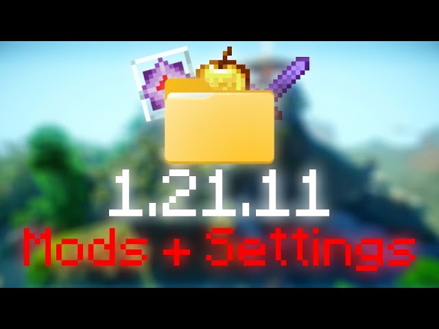 (1.21.11) BEST Crystal PvP Mods Folder + Settings