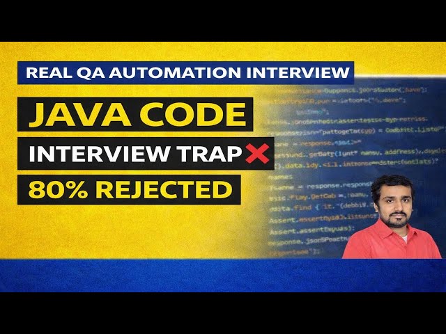 Real Interview Java Code That Rejects 80% QA Automation Candidates
