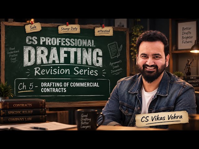 CS Professional Dec’26 | Drafting Revision Series (Lec 5) | CS Vikas Vohra