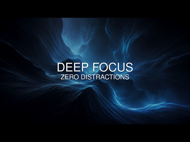 40Hz Deep Focus Music: Eliminate Distractions & Boost Concentration