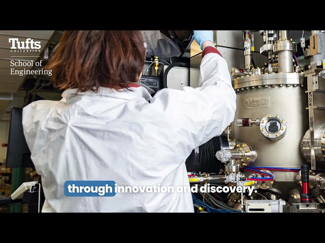 Tufts School of Engineering M.S. in Materials Science and Engineering, Discover What's Possible