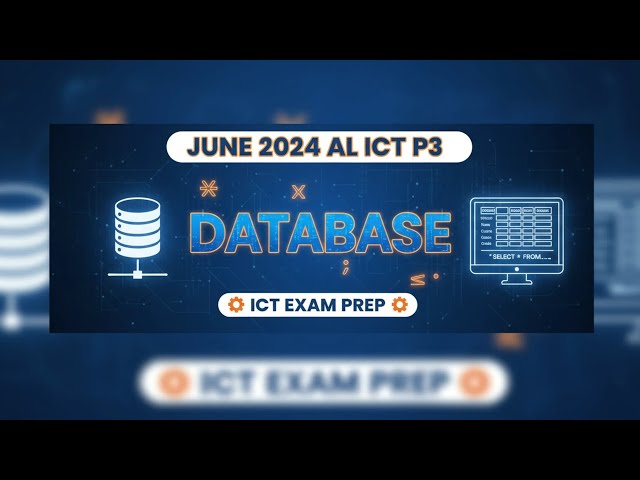 June 2024 AL ICT P3 - Database