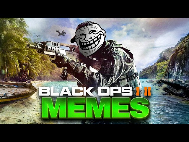 The BEST BLACK OPS and BLACK OPS 2 VIDEOS and MEMES 2026