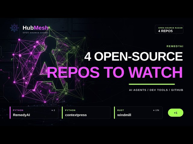 4 Open-Source AI Repos Worth Watching