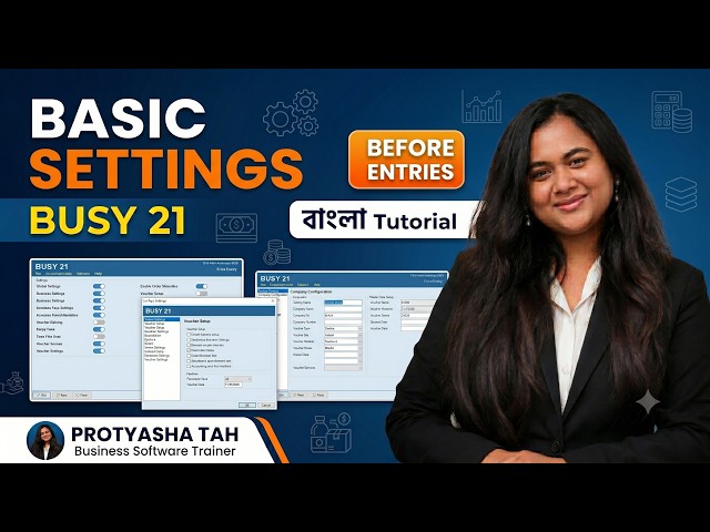 BUSY 21 Basic Configuration Before Entries | Quick Setup Guide | Bengali Tutorial