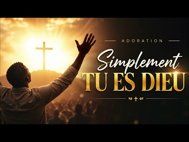 Simplement tu es Dieu-Gospel