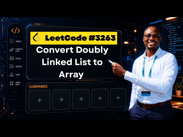 Convert Doubly Linked List to Array - LeetCode 3263 Explained (Python)
