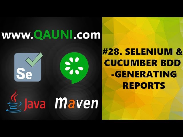 Selenium & Cucumber BDD – Tutorial 28/32: Generating Reports