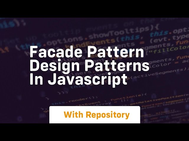 Facade pattern design patterns in javascript